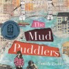 The Mud Puddlers