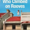The Girl Who Climbed on Rooves